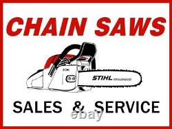 Stihl Chain Saws Sales & Service NEW Sign 24x30 USA STEEL XL Size 7 lb