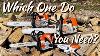 Stihl Chainsaw Selecting The Right Chainsaw For You Homeowner Or Professional Saw