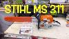 Stihl Ms 311 Unbox Fuel Up Cut And 2 Reviews Firewood Time Is This Saw Worth 500 Bucks Yes Sir